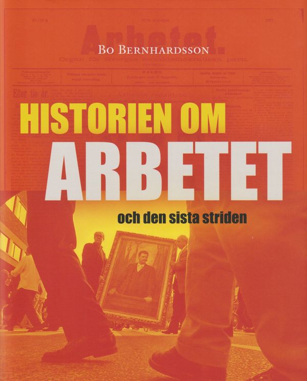 Historien om Arbetet och den sista striden | 1:a upplagan