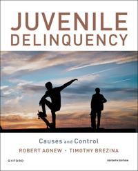 Juvenile Delinquency: Causes and Control | 7:e upplagan