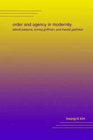 Order and Agency in Modernity