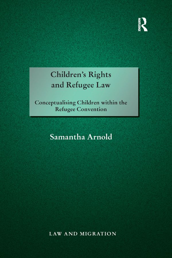 Children's Rights and Refugee Law | 1:a upplagan