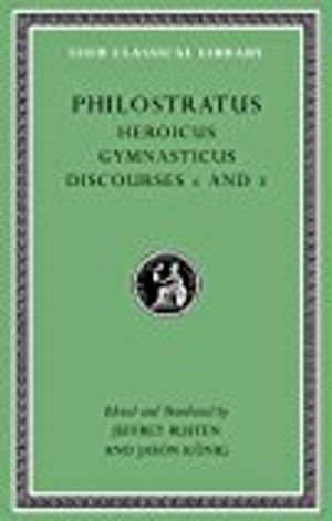 Heroicus. gymnasticus. discourses 1 and 2