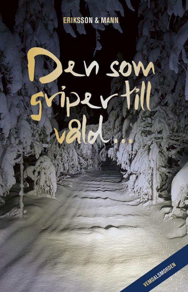 Den som griper till våld... | 1:a upplagan