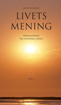 Livets mening : Uppgradering till rationell insikt | 0:e upplagan