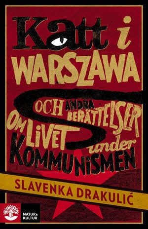 Katt i Warszawa : och andra berättelser om livet under kommunismen |  2:e upplagan