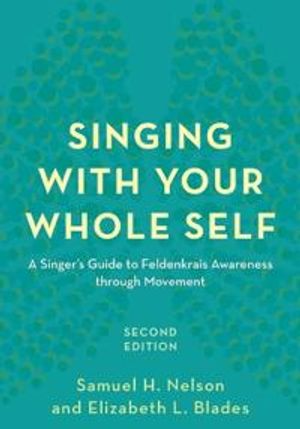 Singing with Your Whole Self |  2:e upplagan