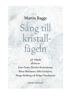 Sång till kristallfågeln. 27 visor | 1:a upplagan