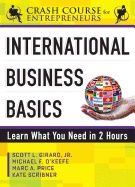 International Business Basics : Learn What You Need in 2 Hours