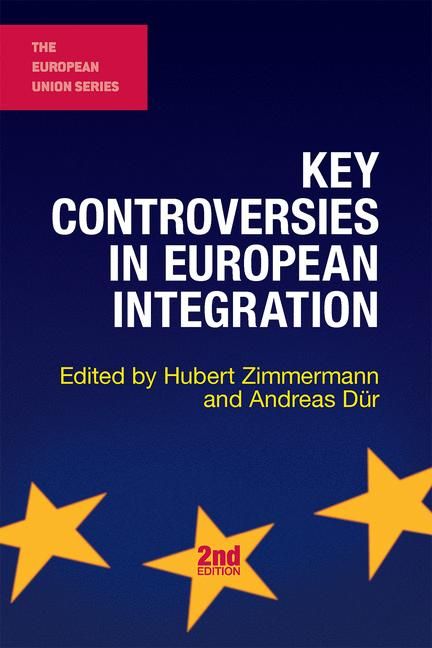 Key Controversies in European Integration | 2:a upplagan