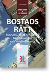 Bostadsrätt : ekonomi, skatt och juridik för föreningen och medlemmarna | 0:e upplagan