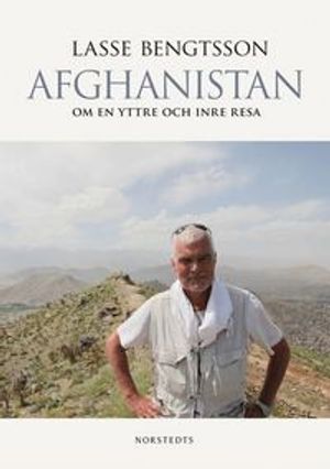 Afghanistan : om en yttre och inre resa | 1:a upplagan