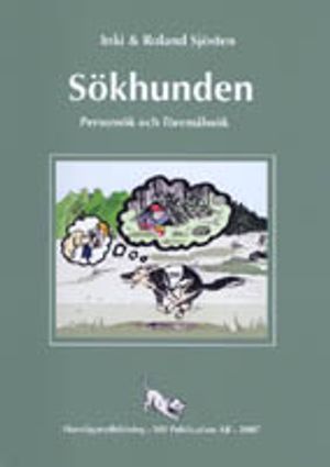 Sökhunden : personsök och föremålssök | 3:e upplagan