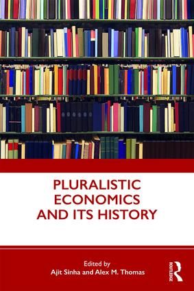 Pluralistic Economics and Its History | 1:a upplagan