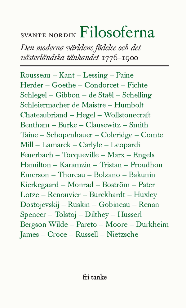 Filosoferna : Den moderna världens födelse och det västerländska tänkandet 1776-1900 | 0:e upplagan