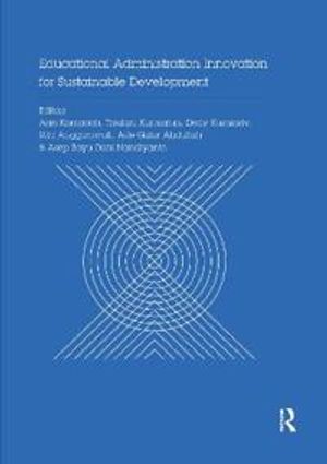 Educational Administration Innovation for Sustainable Development | 1:a upplagan