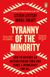 Tyranny of the Minority