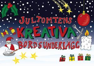 Jultomtens kreativa bordsunderlägg | 1:a upplagan