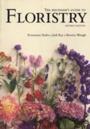 The Beginner's Guide to Floristry