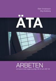 ÄTA arbeten och ekonomisk reglering enligt AB 04 och ABT 06