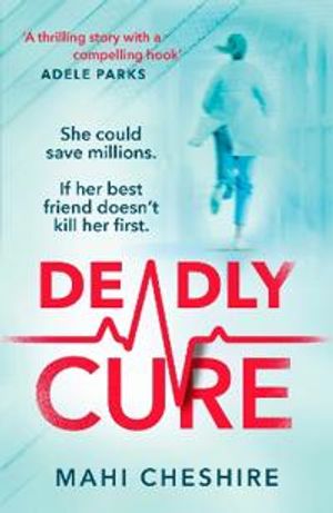 Deadly Cure - Would you kill for your dream job?