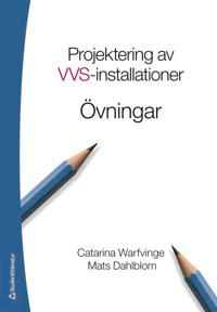 Projektering av VVS-installationer - Övningsbok