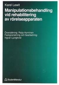 Manipulationsbehandling vid rehabilitering av rörelseapparaten | 1:a upplagan