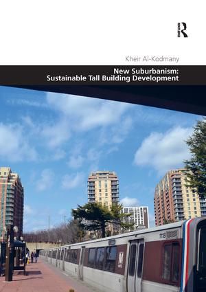 New Suburbanism: Sustainable Tall Building Development | 1:a upplagan