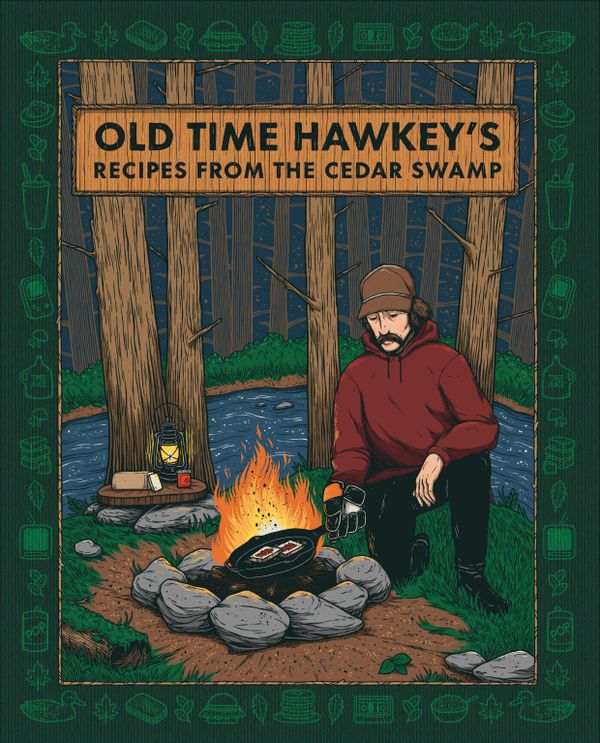 Old Time Hawkey's Recipes from the Cedar Swamp | 0:e upplagan