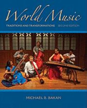 World Music: Traditions and Transformations |  2:e upplagan