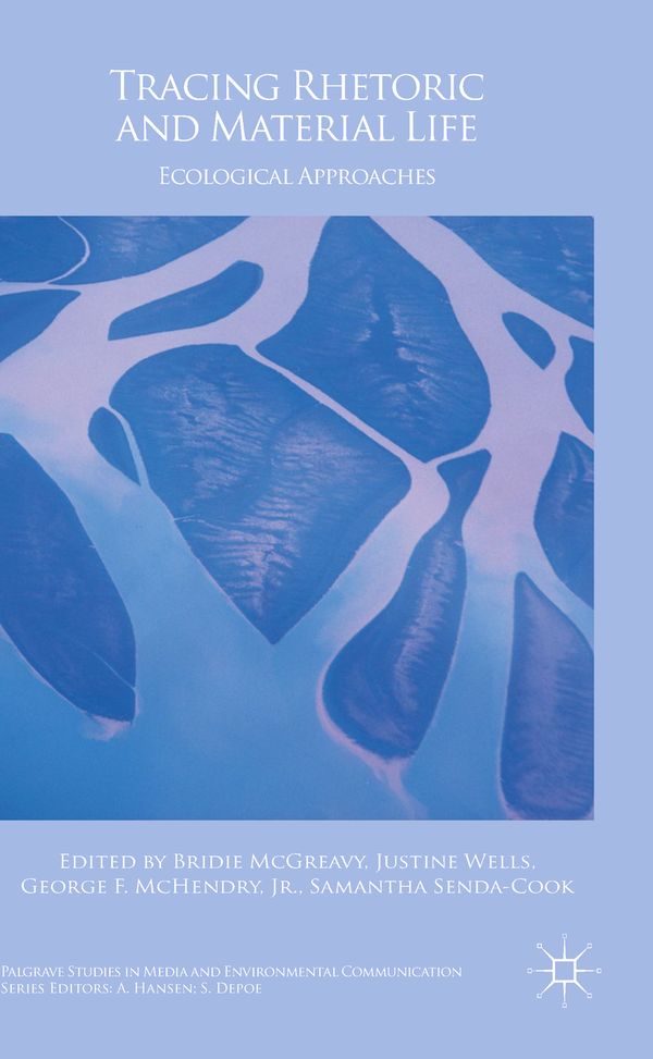 Tracing Rhetoric and Material Life | 1:a upplagan