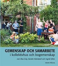 Gemenskap och samarbete i kollektivhus och bogemenskap | 0:e upplagan