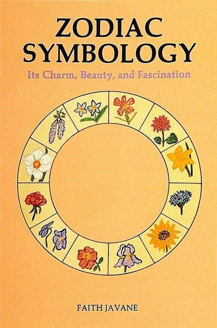 Zodiac Symbology: Its Charm, Beauty & Fascination | 0:e upplagan