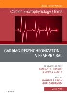 Cardiac Resynchronization - A Reappraisal, An Issue of Cardiac Electrophysiology Clinics | 0:e upplagan