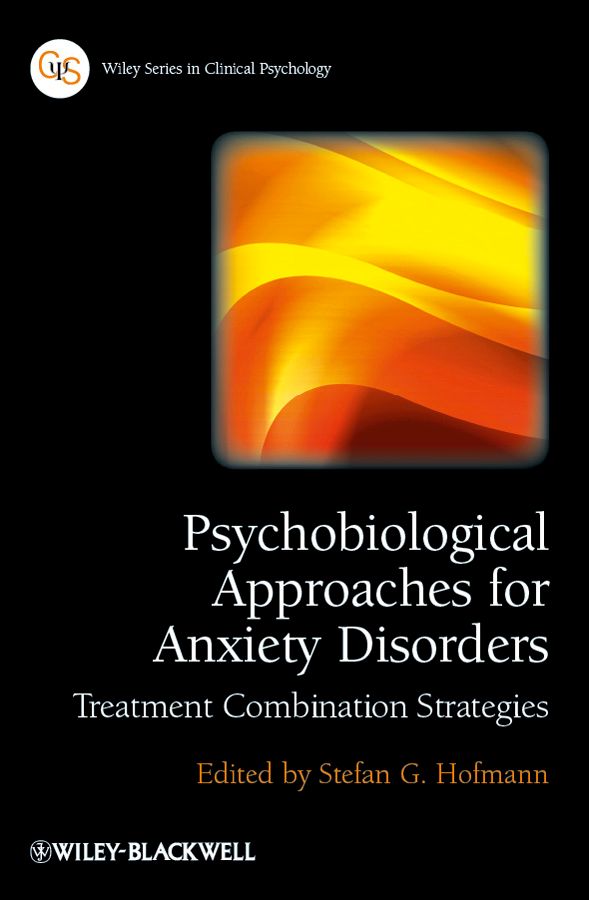 Psychobiological Approaches for Anxiety Disorders: Treatment Combination St | 1:a upplagan