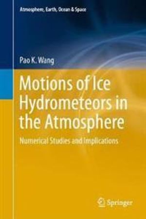 Motions of Ice Hydrometeors in the Atmosphere | 1:a upplagan