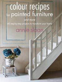 Colour recipes for painted furniture and more - 40 step-by-step projects to