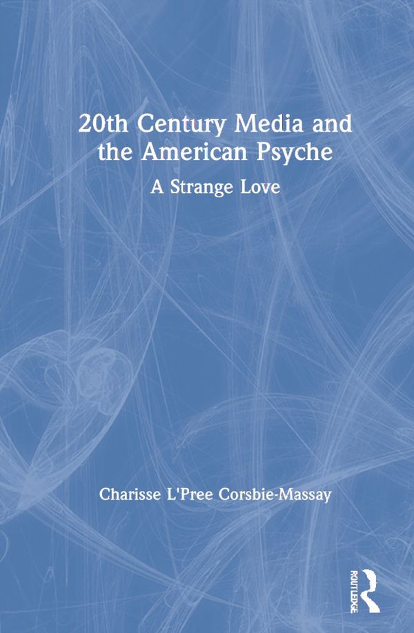 20th Century Media and the American Psyche | 1:a upplagan