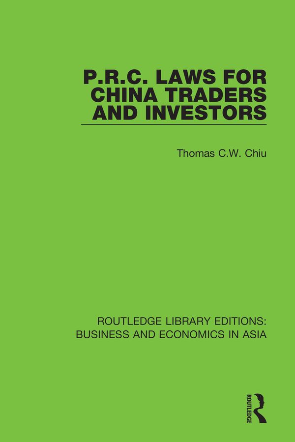 P.R.C. Laws for China Traders and Investors | 1:a upplagan