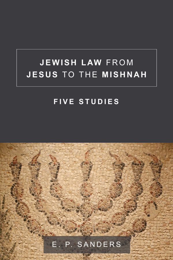 Jewish Law from Jesus to the Mishnah | 0:e upplagan