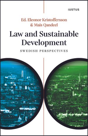 Law and Sustainable Development: Swedish Perspectives | 1:a upplagan