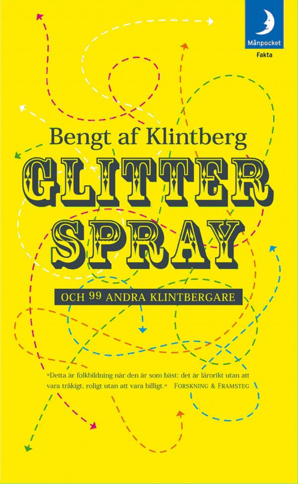 Glitterspray och 99 andra klintbergare | 0:e upplagan