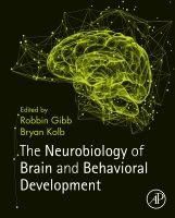 The Neurobiology of Brain and Behavioral Development | 0:e upplagan