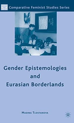 Gender Epistemologies and Eurasian Borderlands