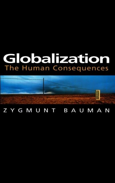 Globalization : The human consequences | 1:a upplagan