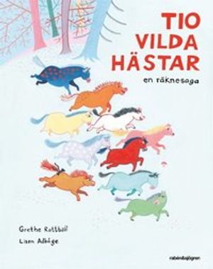 Tio vilda hästar : en räknesaga | 1:a upplagan