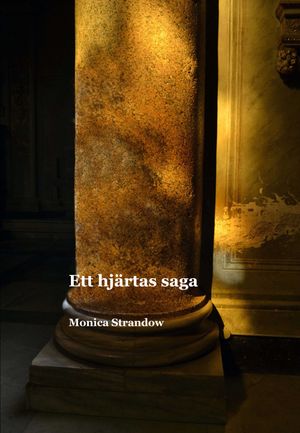 Ett hjärtas saga : a heart´s fairytale | 1:a upplagan