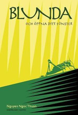 Blunda och öppna ditt fönster