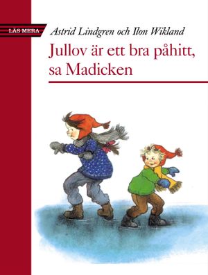 Jullov är ett bra påhitt, sa Madicken |  2:e upplagan