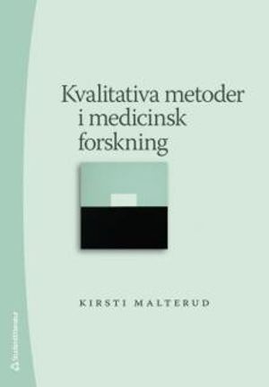 Kvalitativa metoder i medicinsk forskning |  2:e upplagan