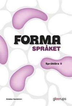 FORMA Språket Språklära B | 1:a upplagan