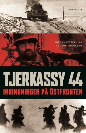 Tjerkassy 44 : inringningen på Östfronten |  2:e upplagan